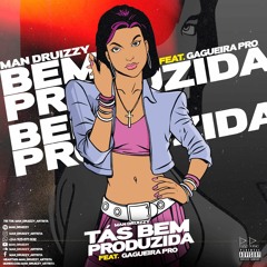 Man_druizzy_Feat_Gagueira_Pro_-Tás_bem_produzida_(House).mp3