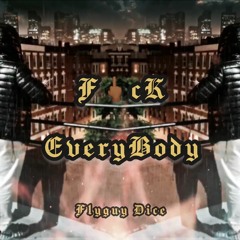 F EVERYBODY