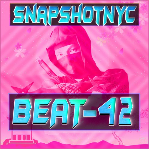 BEAT-42 (NINJA) (Produced By SnapShotNYC)