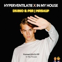 Hyperventilatie X In My House [Divino & Per Mashup] *free download*