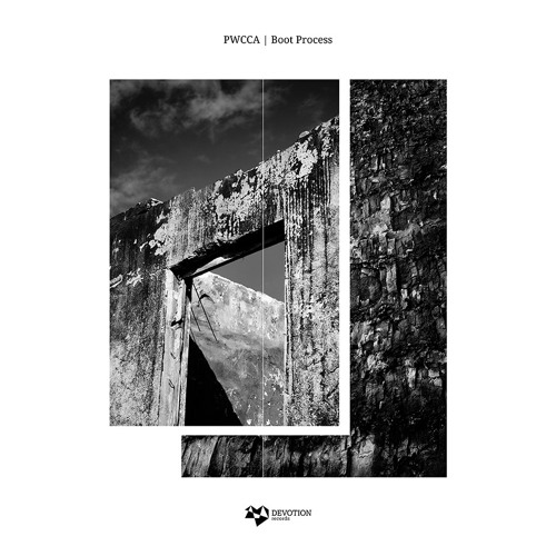 PWCCA - Boot Process EP [Devotion Records]