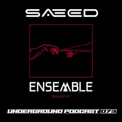 ENSEMBLE PODCAST - UNDERGROUND SERIES 073: SÆED
