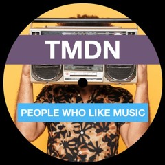 People Who Likes Music - TMDM