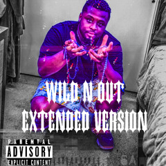 Wild N Out Extended Version By 5ive5iveDaSavageKing Featuring BossDolla (mastered)