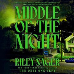 FREE Audiobook 🎧 : Middle Of The Night, By Riley Sager