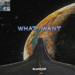 what i want