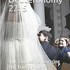 View EPUB 🧡 The Mercy Of Deuteronomy 22: 5: The Clothesline Doctrine For Transgender