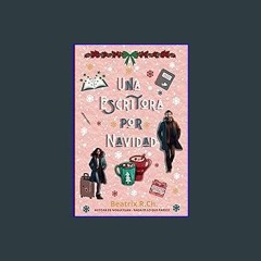 (DOWNLOAD PDF)$$ 📖 Una Escritora por Navidad (Spanish Edition) Pdf