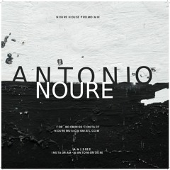 Antonio Noure Promo Mix