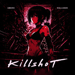 Amero, Hallasen - KILLSHOT (Slowed)