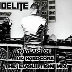 DJ Delite - 10 Years Evolution Of UK Hardcore Mix