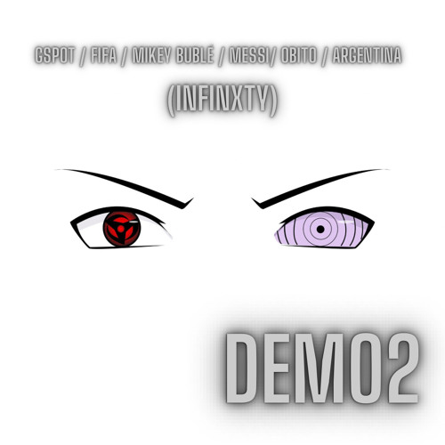 gspot / fifa / mikey bublé / messi / obito / argentina (infinxty) DEMO2