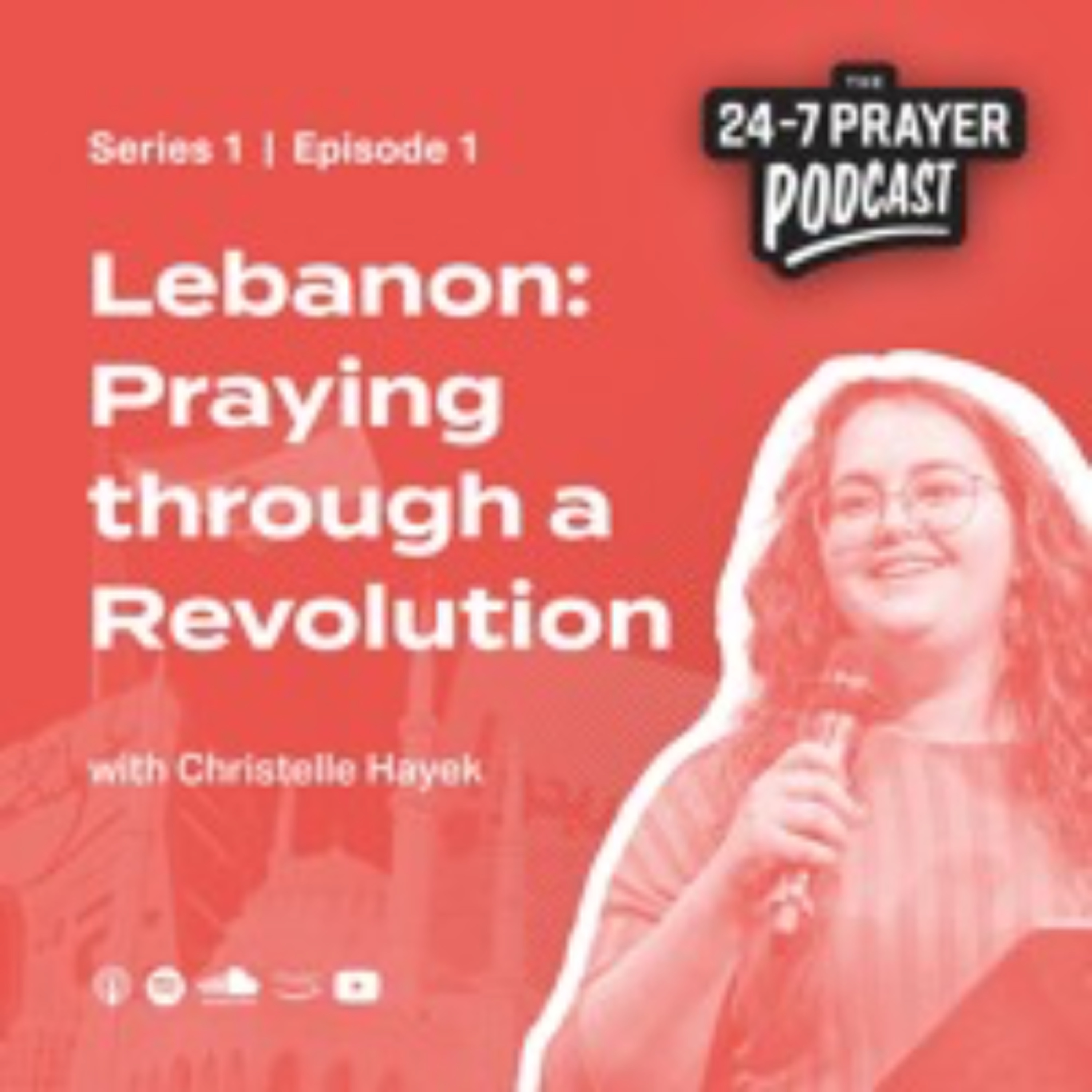 Praying through a Revolution – Christelle Hayek, Lebanon episode artwork