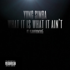 yung simba - what it is [ft. lijahfromthe5]