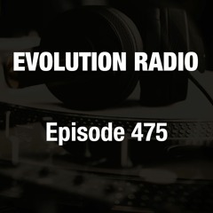 Evolution Radio 475 03-29-2024 (Organic House & Downtempo)