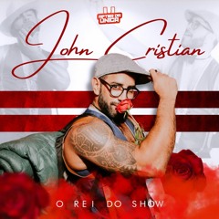 JOHN CRISTIAN- VIAJANTE APAIXONADO -O REI DO SHOW