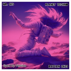 BATTAN 2K23 (Planet Techno) Sped Up Version