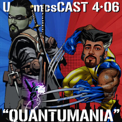 Quantumania - Last Ronin 2 - Wolverine - USComics Cast 4:06
