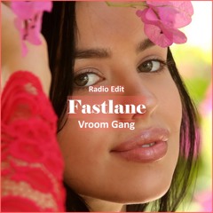 Vroom Gang - Fastlane [ Car Music & G-House Music]