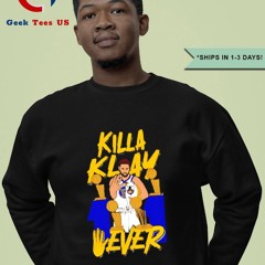 Klay Thompson Killa Klay 4 ever Golden State Warriors trophy art shirt