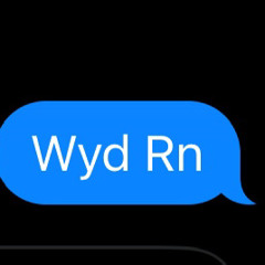 WYD RN??
