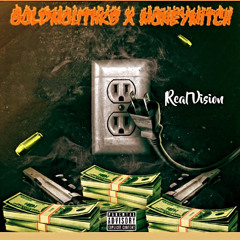 goldmouthkb- real vision ft Money Mitch