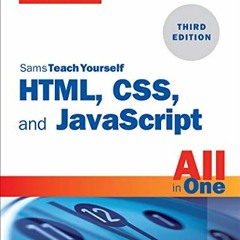 Download pdf HTML, CSS, and JavaScript All in One: Covering HTML5, CSS3, and ES6, Sams Teach Yoursel
