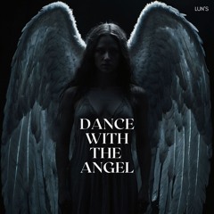 Dance with the Angels