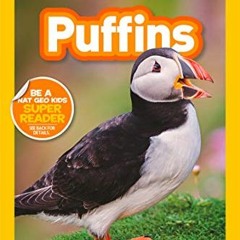 Get PDF National Geographic Readers: Puffins (Pre-Reader) by  Maya Myers