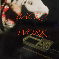 BACK 2 WORK