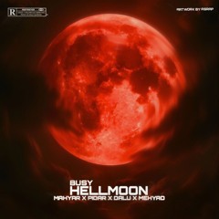Mahyar X Pidar X Dalu X Mehyad - Hell Moon (Remix By Busy)