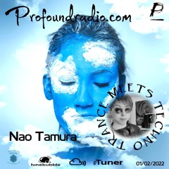 TRANCE MEETS TECHNO Profoundradio.com 01/02/2022 Nao Tamura