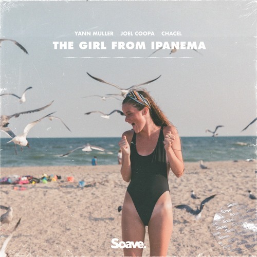 Yann Muller, Joel Coopa, Chacel - The Girl From Ipanema