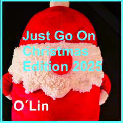 Just go on Christmas Edition 2025