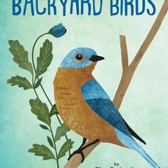 (Download PDF/Epub) A Kid's Guide to Backyard Birds - Eliza Berkowitz