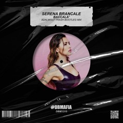Serena Brancale - Baccalà (Adalwolf Trash Bootleg Mix) [BUY=FREE DOWNLOAD]