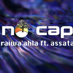 No Cap ft Assata