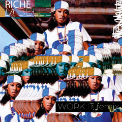 Work It  (Riche La Belle remix)