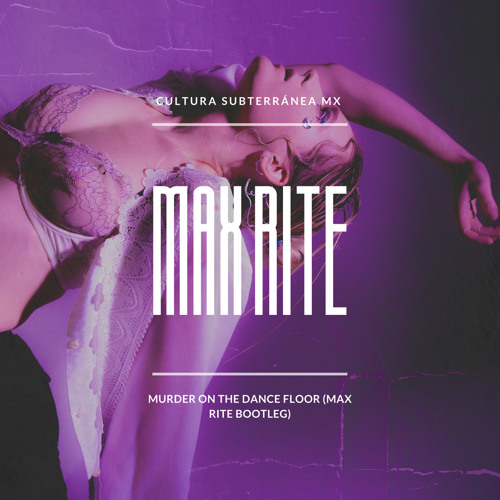 Sophie Ellis-Bextor - Murder On The Dancefloor (Max Rite Bootleg)