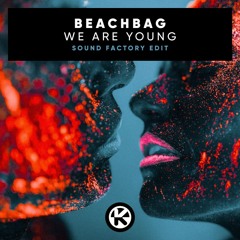 We Are Young (Sound Factory Edit)