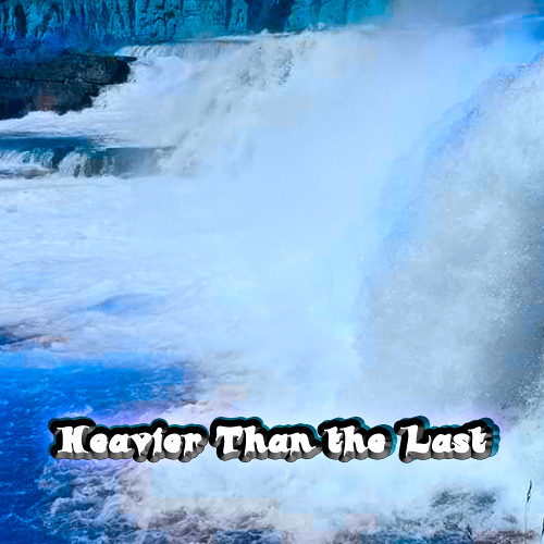 Heavier Than the Last (prod. by kewan)