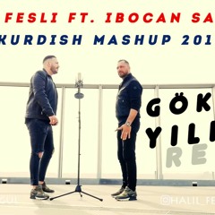 Halil Fesli ft. Ibocan Sarigül - Kurdish Mashup 2019 (GÖKHAN YILMAZ Remix)