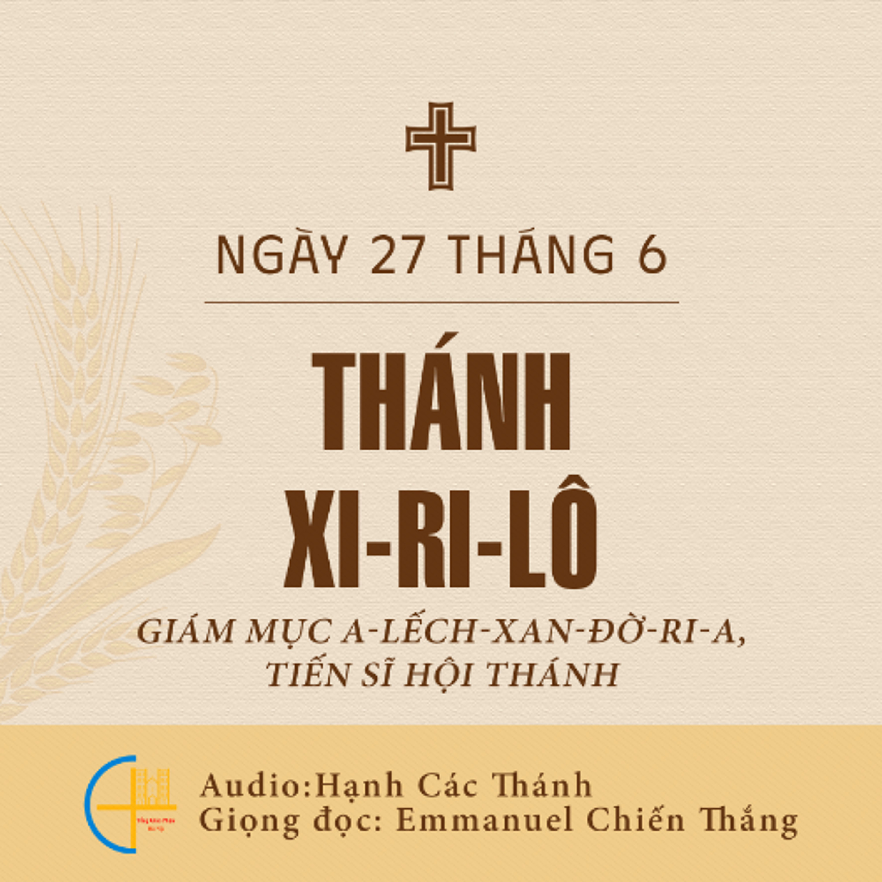 Ngày 27-6: Thánh Xi-ri-lô, Giám mục A-lếch-xan-đờ-ri-a, Tiến sĩ Hội Thánh episode artwork
