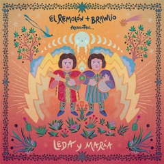 El Remolón y Brawlio presentan: Leda y Maria