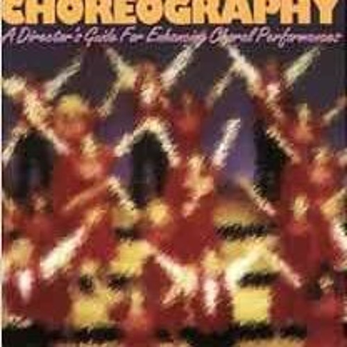 FREE PDF 📮 John Jacobson's Riser Choreography (a Director's Guide for Enhancing Chor