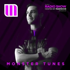 Monster Tunes - Radio Show hosted by Madwave (Episode 021)
