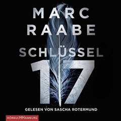 download EPUB 📂 Schlüssel 17: Tom Babylon 1 by  Marc Raabe,Sascha Rotermund,HörbucHH