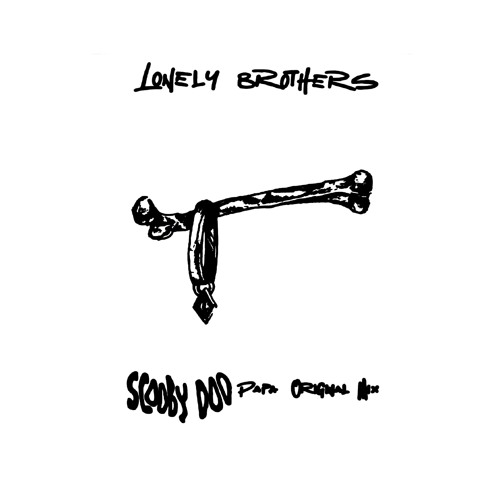 Lonely Brothers - Scooby Doo Papa