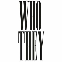 Who They (prod. Isolated) WIP