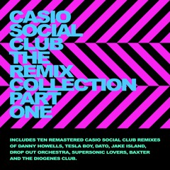 Casio Social Club - The Remix Collection Part 1 (Album Preview)